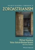 The Wiley-Blackwell Companion to Zoroastrianism