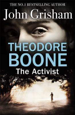 Theodore Boone: The Activist