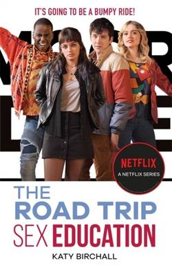 Sex Education: The Road Trip - as seen on Netflix