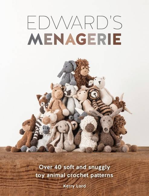 Edwards menagerie - over 40 soft and snuggly toy animal crochet patterns