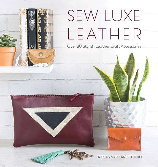 Sew luxe leather - over 20 stylish leather craft accessories