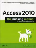 Access 2010: The Missing Manual