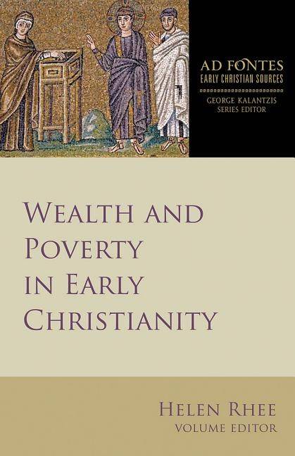 Wealth and poverty in early christianity