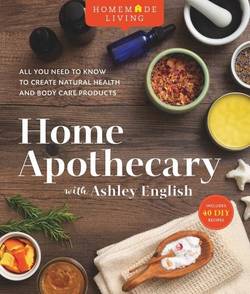 Home Apothecary With Ashley English