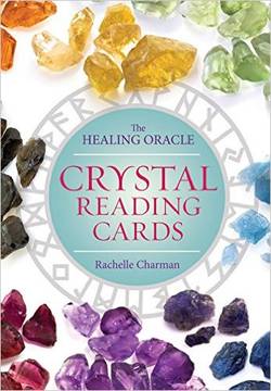 Crystal Reading Cards: The Healing Oracle