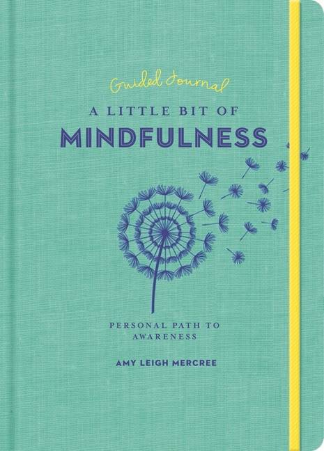 Little Bit of Mindfulness Guided Journal, A