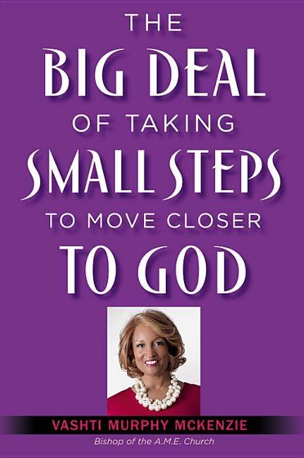 Big deal of taking small steps to move closer to god