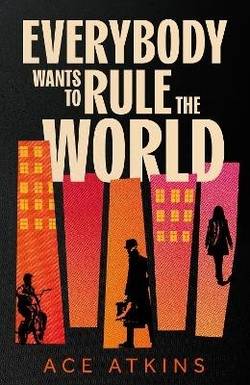 Everybody Wants to Rule the World