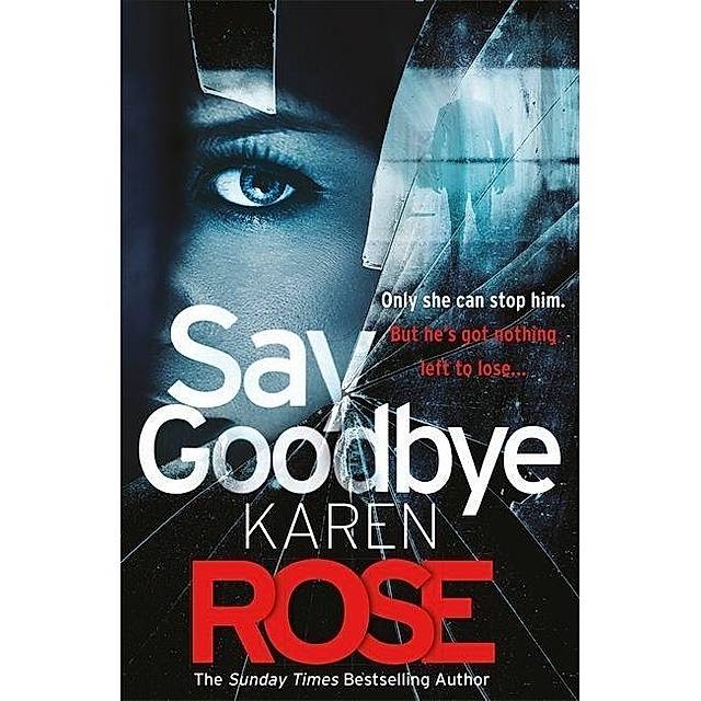 Say Goodbye (The Sacramento Series Book 3)