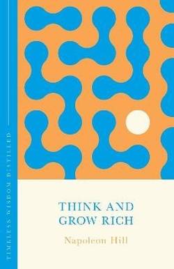 Think and Grow Rich (The Concise Classic)