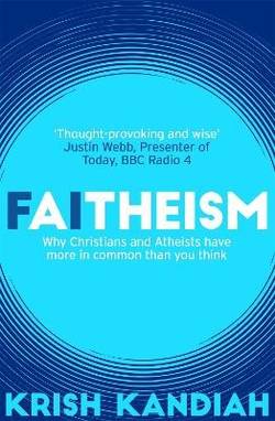 Faitheism - why christians and atheists have more in common than you think