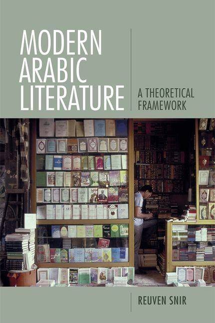 Modern arabic literature - a theoretical framework