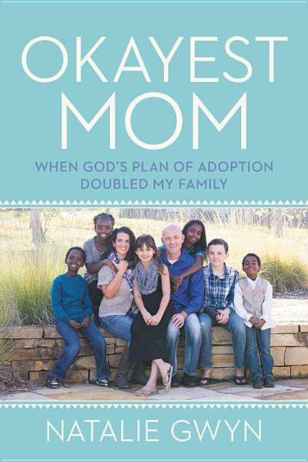 Okayest mom - when gods plan of adoption doubled my family