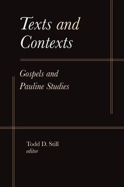 Texts and contexts - gospels and pauline studies