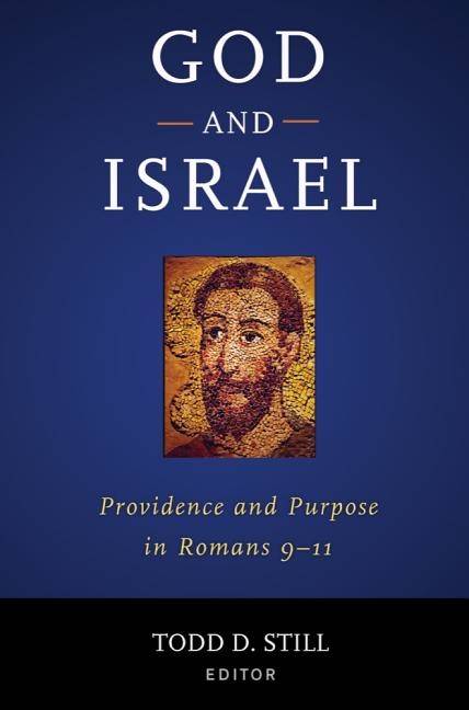 God and israel - providence and purpose in romans 9-11