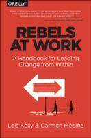 Rebels at Work