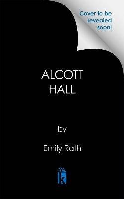 Alcott Hall: Deluxe Limited Edition