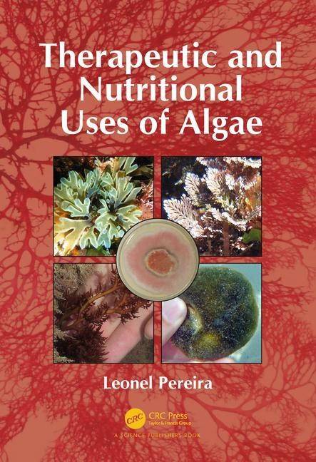 Therapeutic and nutritional uses of algae