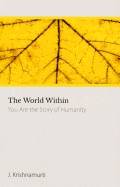 World Within : You Are the Story of Humanity