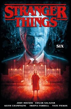 Stranger Things: SIX (Graphic Novel Volume 2)
