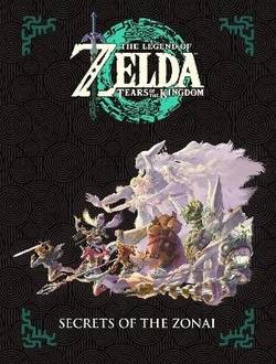The Legend of Zelda: Tears of the Kingdom - Secrets of the Zonai
