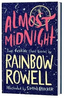 Almost Midnight: Two Short Stories by Rainbow Rowell