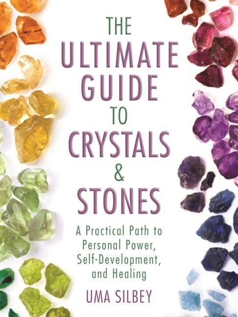 Ultimate Guide to Crystals & Stones