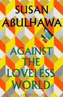 Against the Loveless World