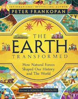 The Earth Transformed - Illustrated Edition