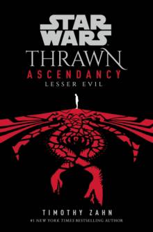 Star Wars: Thrawn Ascendancy: (Book 3: Lesser Evil)