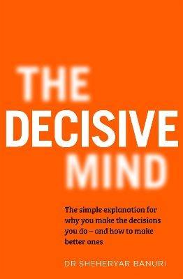 The Decisive Mind