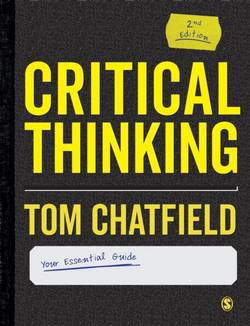 Critical Thinking - Your Guide to Effective Argument, Successful Analysis a