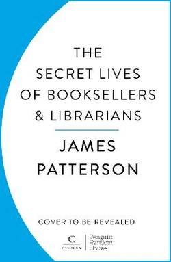 The Secret Lives of Booksellers & Librarians