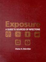 Exposure - a guide to sources of infections