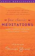 Five Classic Meditations: Mantra, Karma, Vipassana, Buddhist