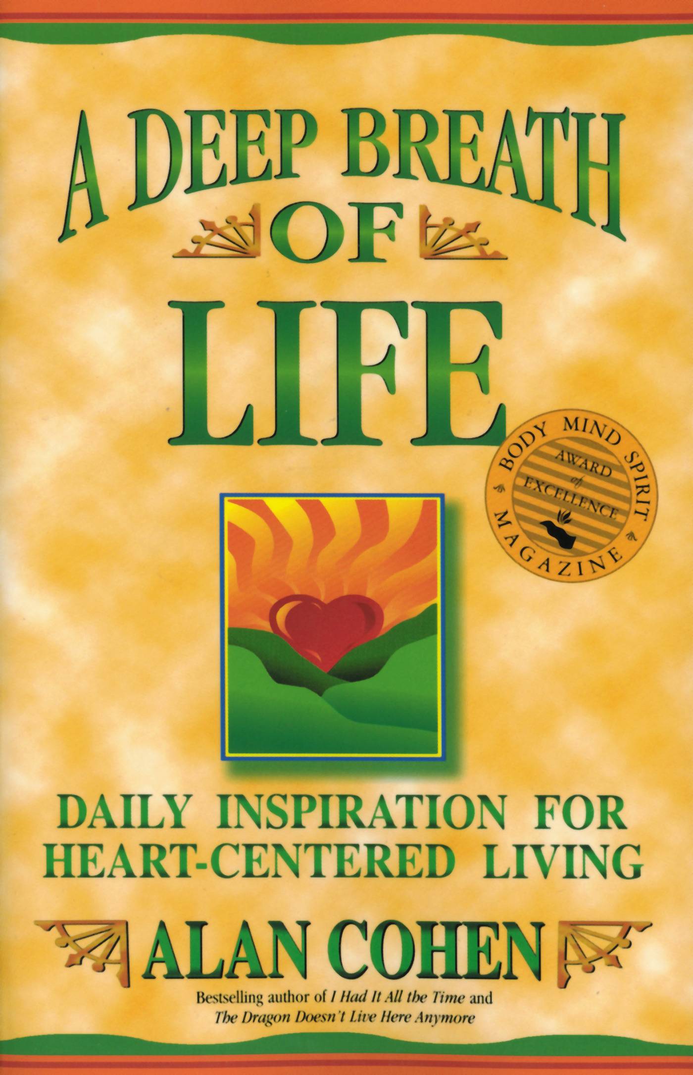 Deep Breath Of Life: Daily Inspiration For Heart-Centered Li