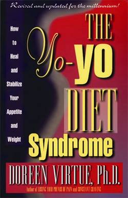 The Yo-Yo Diet Syndrome : How to Heal and Stabilize Your Appetite and Weight
