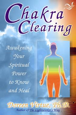 Chakra clearing - awakening your spiritual power to know and heal