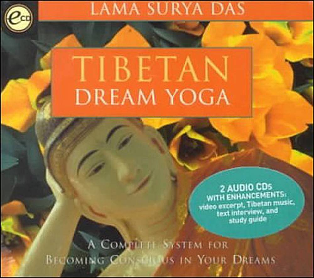 Tibetan Dream Yoga: A Complete System for Becoming Conscious in Your Dreams [With Study Guide]