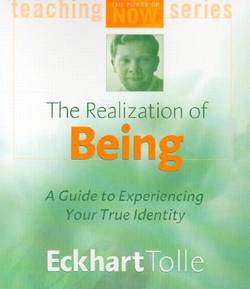 Realization of being - a guide to experiencing your true identity