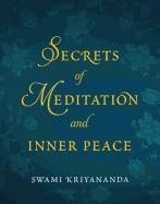 Secrets of meditation and inner peace