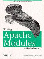 Writing Apache Modules with Perl and C