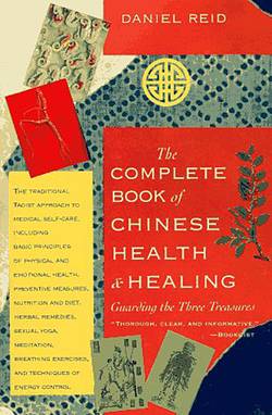 Complete Book Of Chinese Health And Healing: Guarding The Th