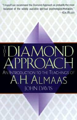 Diamond approach - an introduction to the teachings of a.h.almaas