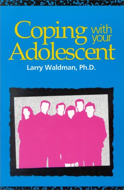 Coping With Your Adolescent