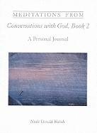 Meditations from conversations with god, book 2 - a personal journal