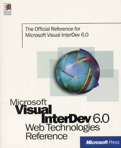 Microsoft Visual InterDev 6.0 Web Technologies Reference 