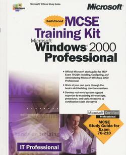 MCSE Training Kit: Microsoft Windows 2000 Professional 