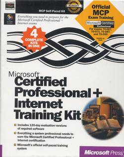 Microsoft Certified Professional + Internet Training Kit 
