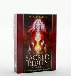 Sacred Rebels Oracle: Guidance for Living a Unique & Authentic Life